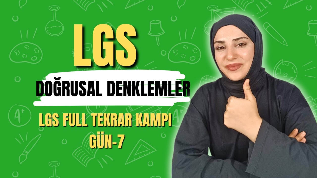 LGS Matematik Full Tekrar Kampı - 7. Gün | Doğrusal Denklemler 