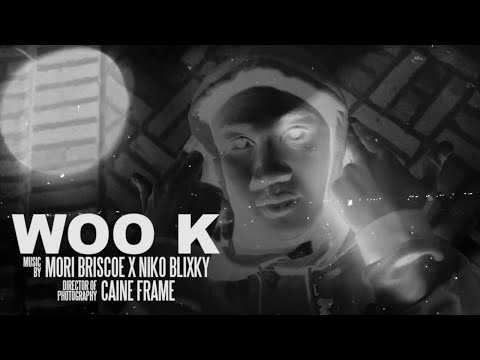 Mori Briscoe x Niko Blixky - Woo K (Music Video) [Shot by @Mookiemadface]