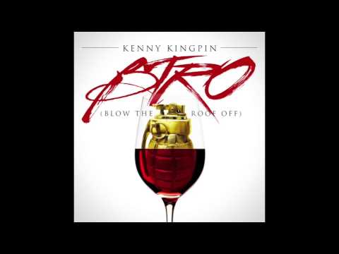Kenny Kingpin ( B.T.R.O ) 