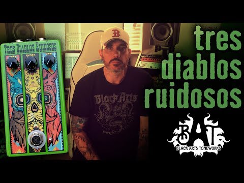 Black Arts Toneworks - Tres Diablos Ruidosos - Full Playthrough