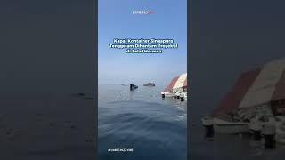 Kapal Kontainer Singapura Tenggelam Dihantam Proyektil di Selat Hormuz