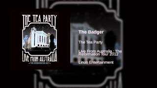 The Tea Party - The Badger