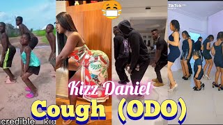 Kizz Daniel - Cough (ODO)😍|TikTok compilations🔥🥳(new trend🚨)