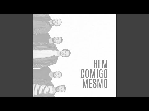 Bem Comigo Mesmo video