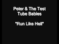 Peter & The Test Tube Babies - Run Like Hell [HQ Audio]