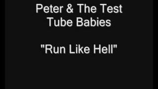 Peter & The Test Tube Babies - Run Like Hell [HQ Audio]