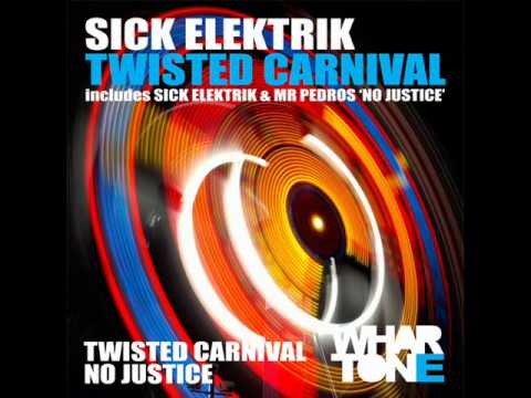 Sick Elektrik - Twisted Carnival [Whartone]