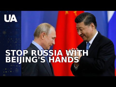 Stopping Russia: How Beijing Could Turn the Tide
