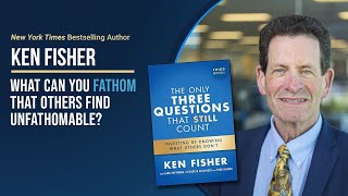 What Can You Fathom That Others Find Unfathomable? | The Only Three Questions That Still Count