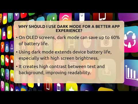 Why Should I Use Dark Mode For A Better App Experience? - Be App Savvy