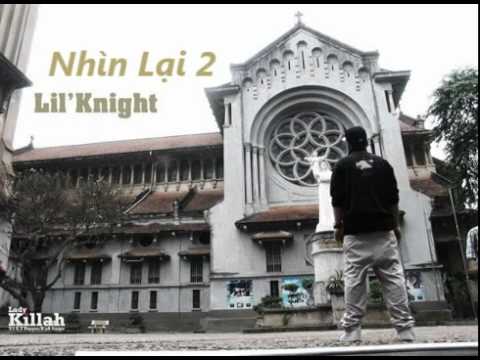 Nhìn Lại 2 - Lil Knight