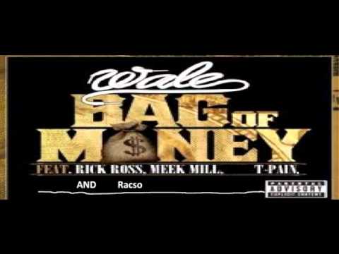 OFFICAIL REMIX - Wale - Bag Of Money ft. Rick Ross, Meek Mill, T-Pain & Racso