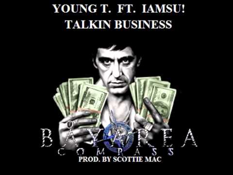 Young T ft. IAMSU - Talkin Business [BayAreaCompass]