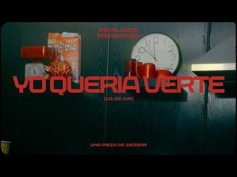 Pepe y Vizio - Yo Queria Verte (10:35 am) (Lyric Video)