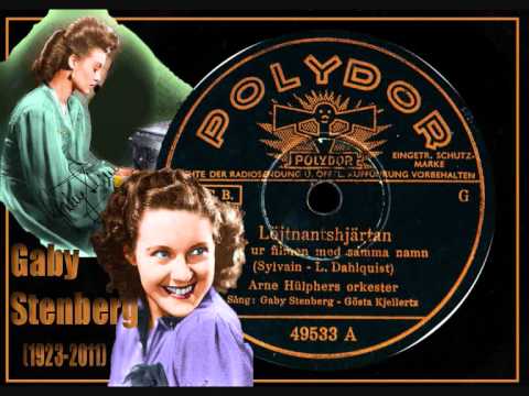 In Memoriam - Gaby Stenberg (1923-2011)  (Arne Hülphers ork) Löjtnantshjärtan