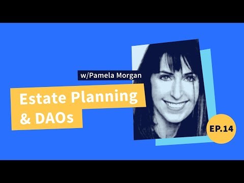 Decred Assembly - Ep14 - $Crypto Estate Planning and DAOs w/ Pamela Morgan