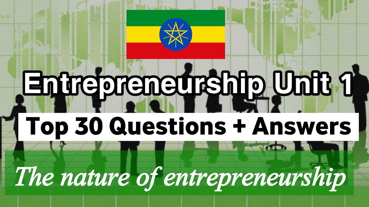 Top 30 Questions for Freshman Entrepreneurship unit 1 ;-  the nature of entrepreneurship 