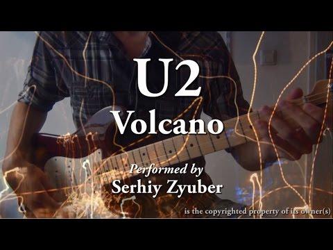 U2 - Volcano, 2014 (guitar cover)