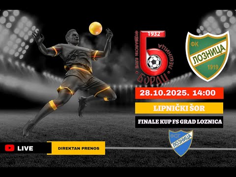 FINALE KUP FS GRAD LOZNICA Borac L- Loznica