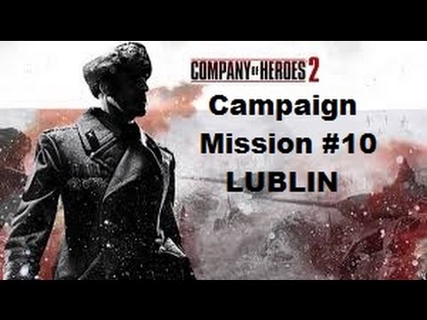 Company Of Heroes 2 Campaign Mission 10-Lublin(Full gameplay)
