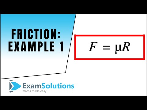 Friction : Example (1) : ExamSolutions