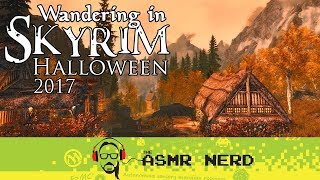 ASMR WHISPER | Wandering in Skyrim | Halloween 2017