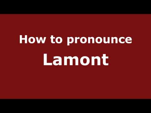 How to pronounce Lamont