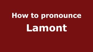 How to pronounce Lamont