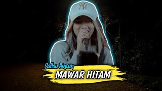Download lagu MAWAR HITAM TIPE X 3PEMUDA BERBAHAYA FEAT SALLSA B... mp3
