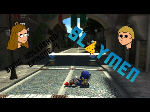 Slaymen: The Episode That Everybody Hates (Sonic Unleashed Episode 4 )