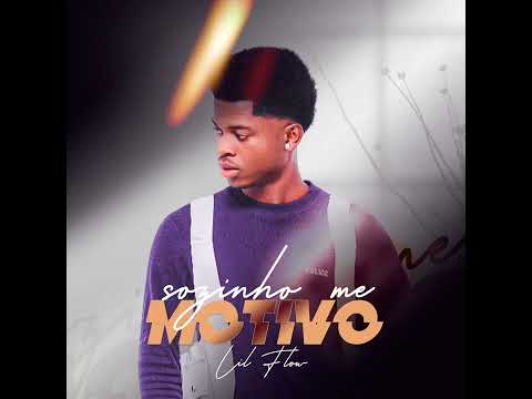 Lil Flow - Sozinho Me Motivo