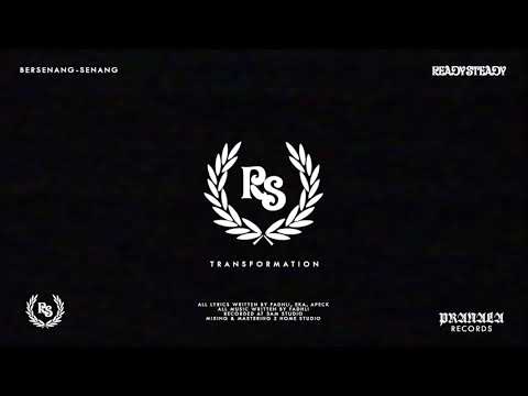 READY STEADY - BERSENANG-SENANG