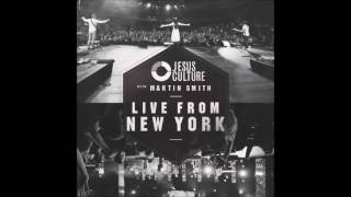 JESUS CULTURE - LIVE FROM NEW YORK - Oh how i love you