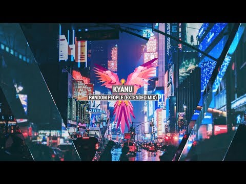 KYANU - Random People (Extended Mix)
