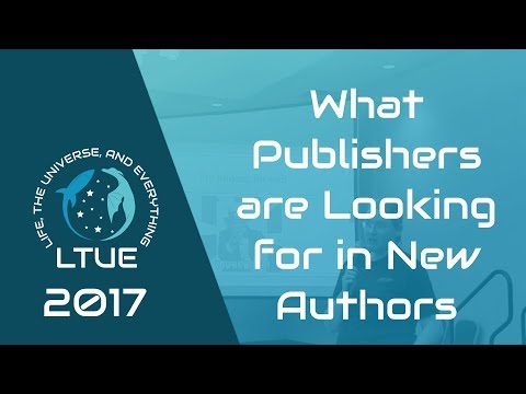LTUE 2017 — Now Hiring: What Publishers are Looking for in New Authors