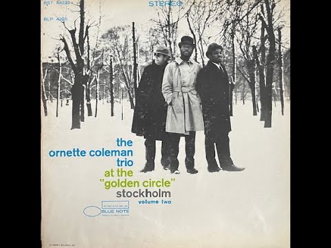 the ornette coleman trio at the  "golden circle" stockholm volume two-SNOWFLAKS AND SUNSHINE