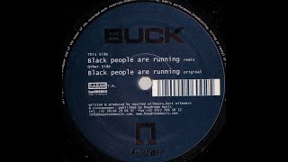 Buck - Black People Are Running (2000)