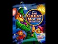 The Great Mouse Detective 1986 Goodbye So Soon Song