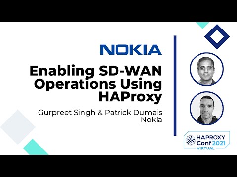 Enabling SD-WAN Operations Using HAProxy - Gurpreet Singh & Patrick Dumais - HAProxyConf 2021