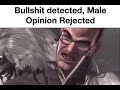 Bullshit Detected Male Opinion Rejected