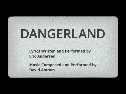 Eric Andersen - Dangerland (Official Lyric Video)