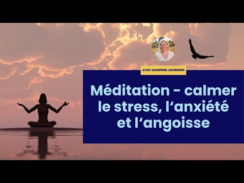 MÉDITATION pour calmer le stress, l'anxiété et l'angoisse (10 minutes)