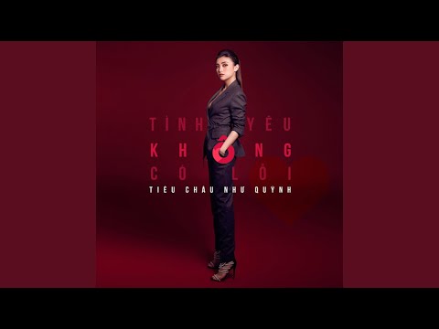 Tình yêu không có lỗi - Tiêu Châu Như Quỳnh