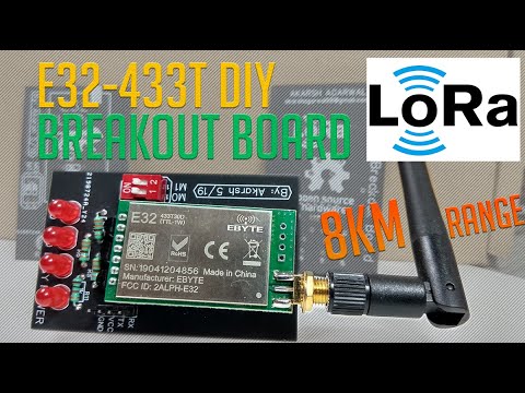 E32-433T LoRa module Tutorial | DIY breakout board for E32 module