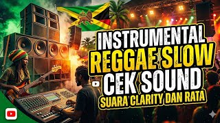Download lagu INSTRUMENTAL REGGAE SLOW COCOK BUAT CEK SOUND SUARA JERNIH mp3