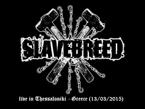SLAVEBREED - live in Thessaloniki (2015)