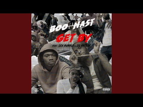 Get by (feat. Lex Bubble & Krizzy Yfk)