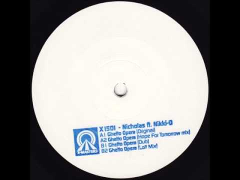 Nicholas ft. Nikki-O - Ghetto Opera(Loft Mix)