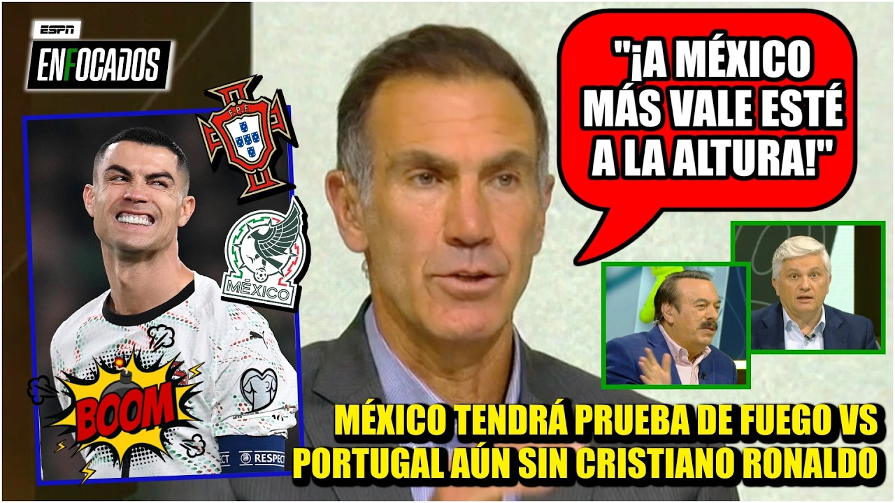 MÉXICO vs PORTUGAL perderá BRILLO sin CRISTIANO RONALDO, pero el TRI debe DAR LA TALLA | Enfocados