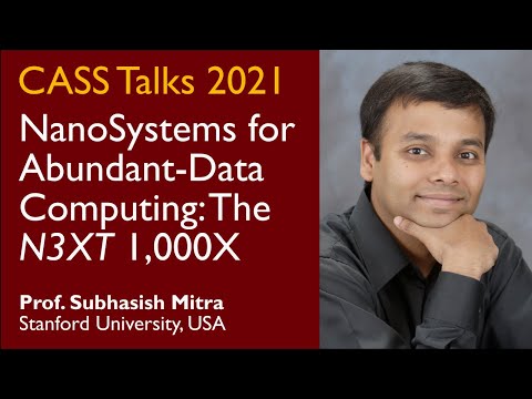 CASS Talks 2021 - Subhasish Mitra, Stanford University, USA - February 5, 2021